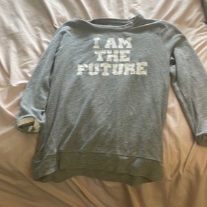 I am the future sweatshirt